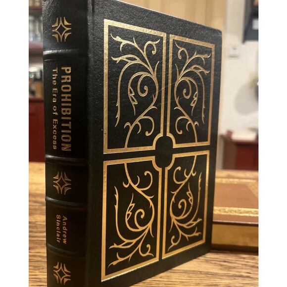 Prohibition The Era Of Excess Andrew Sinclair Easton Press Leather Bound EXC!!! - Picture 2 of 7